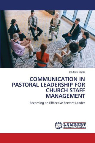 COMMUNICATION IN PASTORAL LEADERSHIP FOR CHURCH STAFF MANAGEMENT