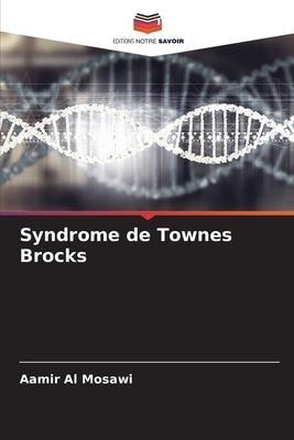 Syndrome de Townes Brocks