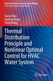 Thermal Distribution Principle and Nonlinear Optimal Control for HVAC Water System