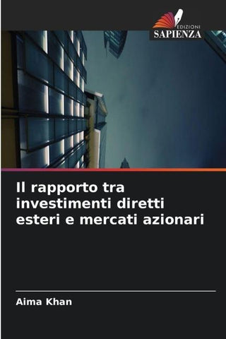 Il rapporto tra investimenti diretti esteri e mercati azionari