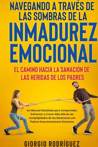 Navegando a Través de las Sombras de la Inmadurez Emocional