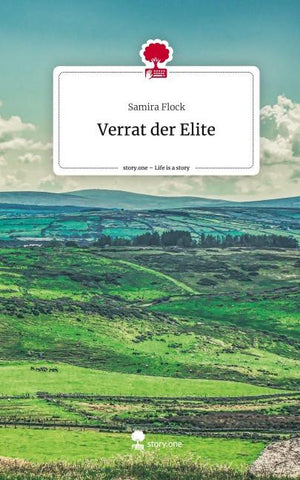 Verrat der Elite. Life is a Story - story.one