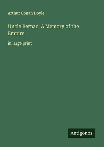 Uncle Bernac; A Memory of the Empire