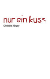 Nur ein Kuss