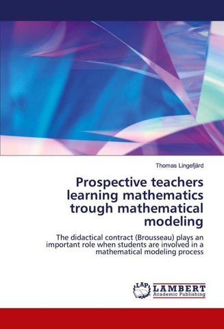 Prospective teachers learning mathematics trough mathematical modeling