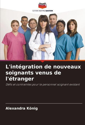 L'intégration de nouveaux soignants venus de l'étranger
