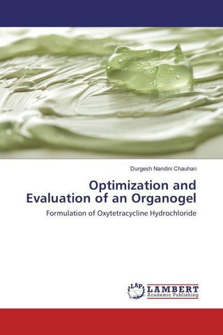 Optimization and Evaluation of an Organogel