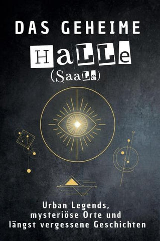 Das geheime Halle (Saale)