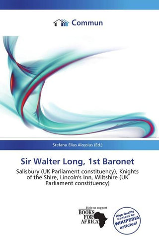 Sir Walter Long, 1st Baronet