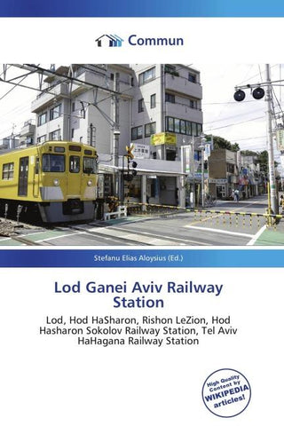 Lod Ganei Aviv Railway Station