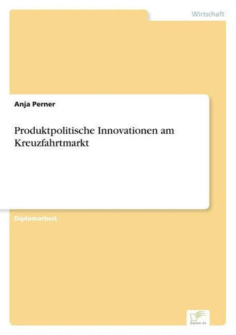 Produktpolitische Innovationen am Kreuzfahrtmarkt