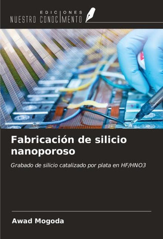 Fabricación de silicio nanoporoso