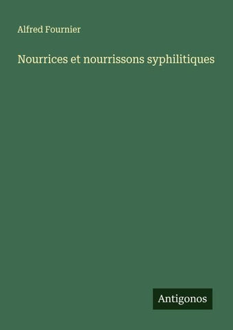 Nourrices et nourrissons syphilitiques