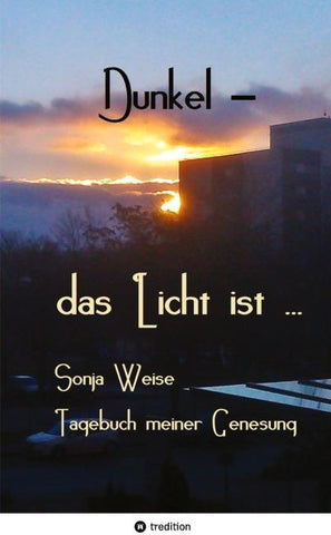 Dunkel - das Licht ist ...