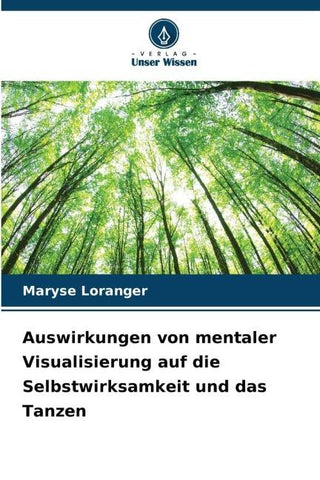 Auswirkungen von mentaler Visualisierung auf die Selbstwirksamkeit und das Tanzen