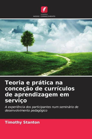 Teoria e prática na conceção de currículos de aprendizagem em serviço