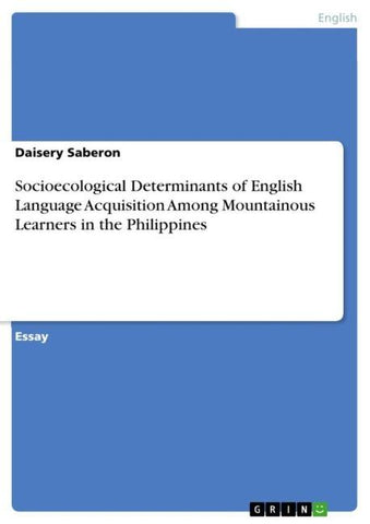 Socioecological Determinants of English Language Acquisition Among Mountainous Learners in the Philippines
