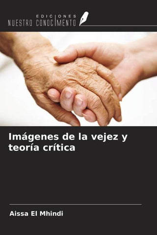 Imágenes de la vejez y teoría crítica