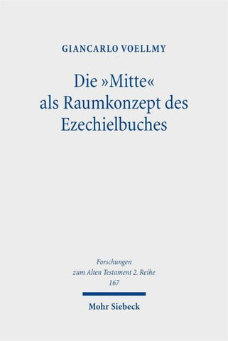 Die "Mitte" als Raumkonzept des Ezechielbuches