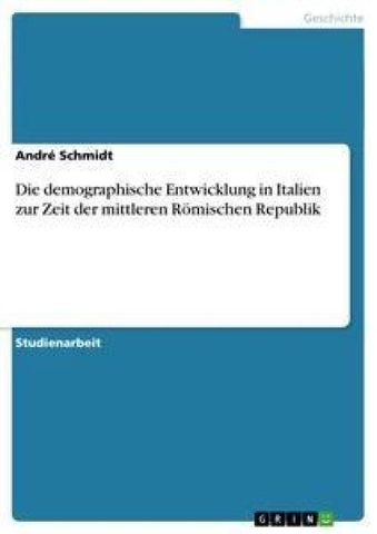 Die demographische Entwicklung in Italien zur Zeit der mittleren Römischen Republik