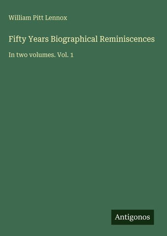 Fifty Years Biographical Reminiscences