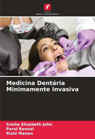 Medicina Dentária Minimamente Invasiva