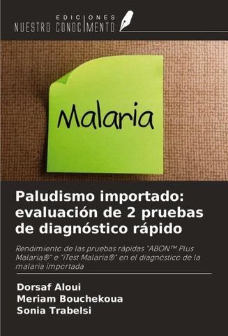 Paludismo importado: evaluación de 2 pruebas de diagnóstico rápido