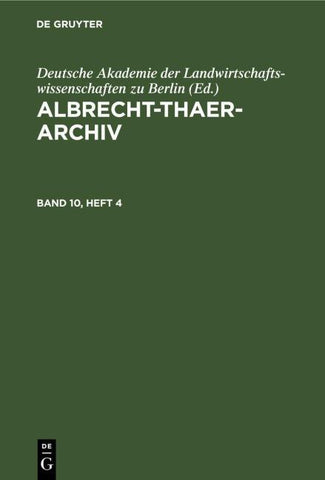Albrecht-Thaer-Archiv. Band 10, Heft 4