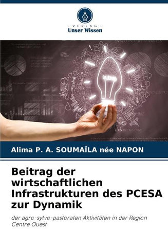 Beitrag der wirtschaftlichen Infrastrukturen des PCESA zur Dynamik