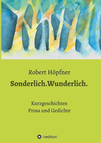 Sonderlich.Wunderlich.