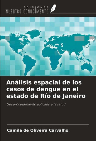 Análisis espacial de los casos de dengue en el estado de Río de Janeiro