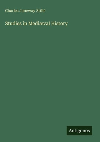 Studies in Mediæval History