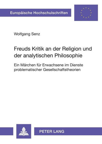 Freuds Kritik an der Religion und der analytischen Philosophie