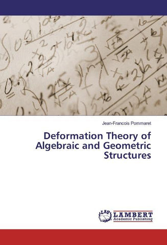 Deformation Theory of Algebraic and Geometric Structures