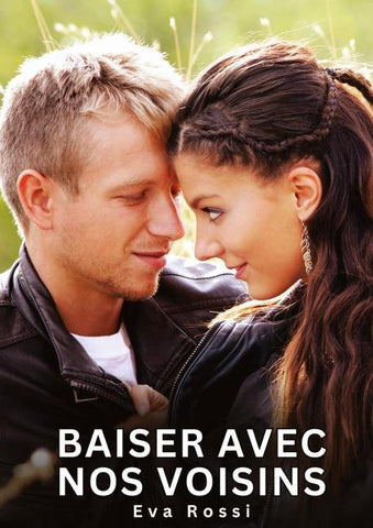 Baiser avec nos voisins