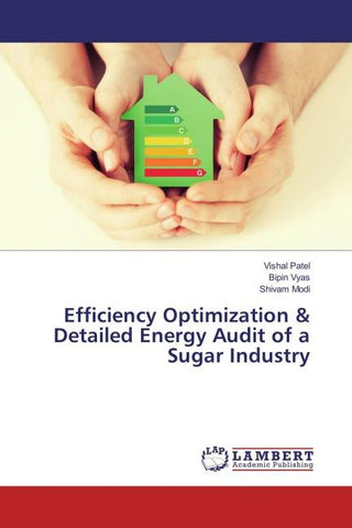 Efficiency Optimization & Detailed Energy Audit of a Sugar Industry