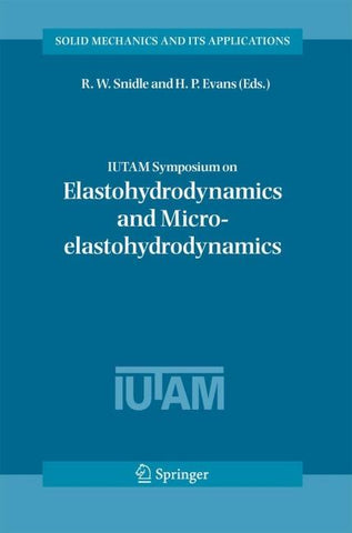 IUTAM Symposium on Elastohydrodynamics and Micro-elastohydrodynamics