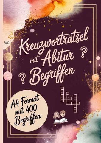 Kreuzworträtsel mit Abitur Begriffen