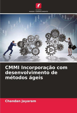 CMMI Incorporação com desenvolvimento de métodos ágeis