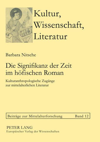 Die Signifikanz der Zeit im höfischen Roman