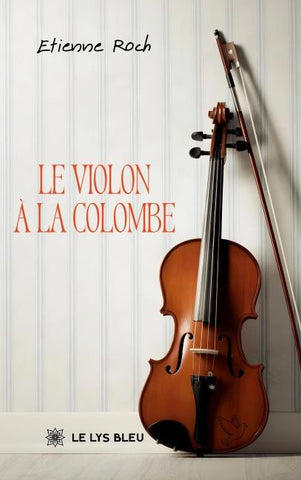 Le violon à la colombe