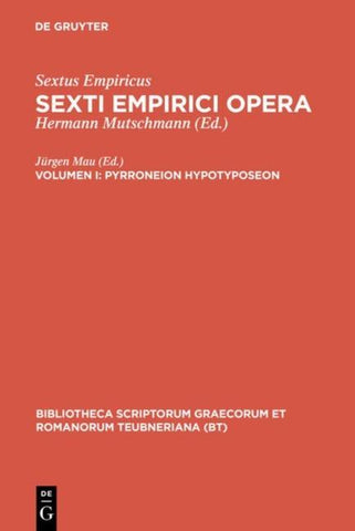 Sextus Empiricus: Sexti Empirici opera / Pyrroneion hypotyposeon