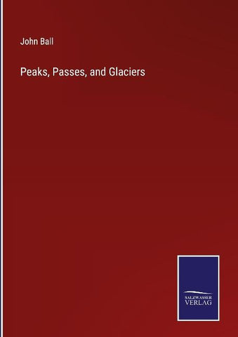 Peaks, Passes, and Glaciers