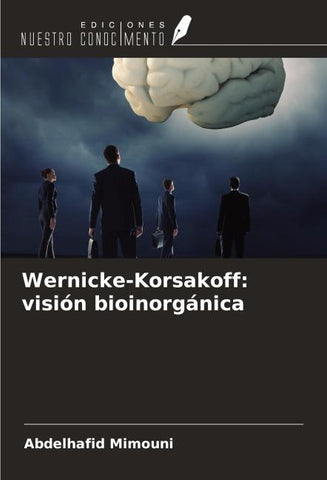 Wernicke-Korsakoff: visión bioinorgánica