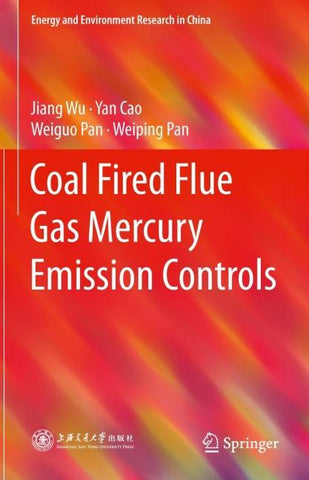 Coal Fired Flue Gas Mercury Emission Controls