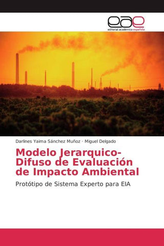 Modelo Jerarquico-Difuso de Evaluación de Impacto Ambiental