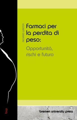 Farmaci per la perdita di peso: Opportunità, rischi e futuro