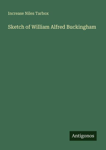 Sketch of William Alfred Buckingham