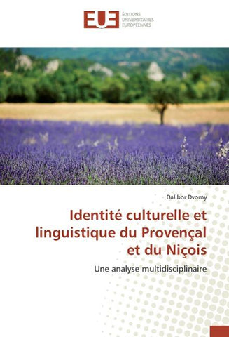 Identité culturelle et linguistique du Provençal et du Niçois