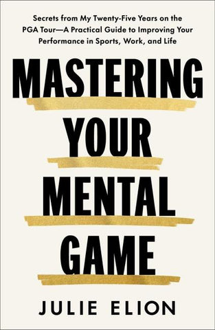 Mastering Your Mental Game